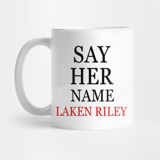 Say-Her-Name-Laken-Riley Mug